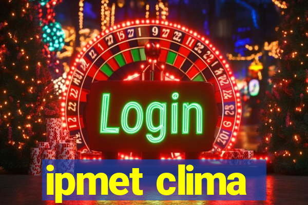 ipmet clima